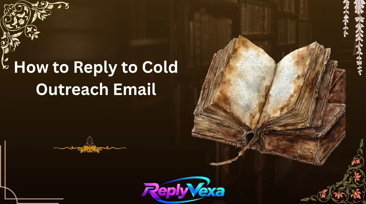 How to Reply to Cold Outreach Email