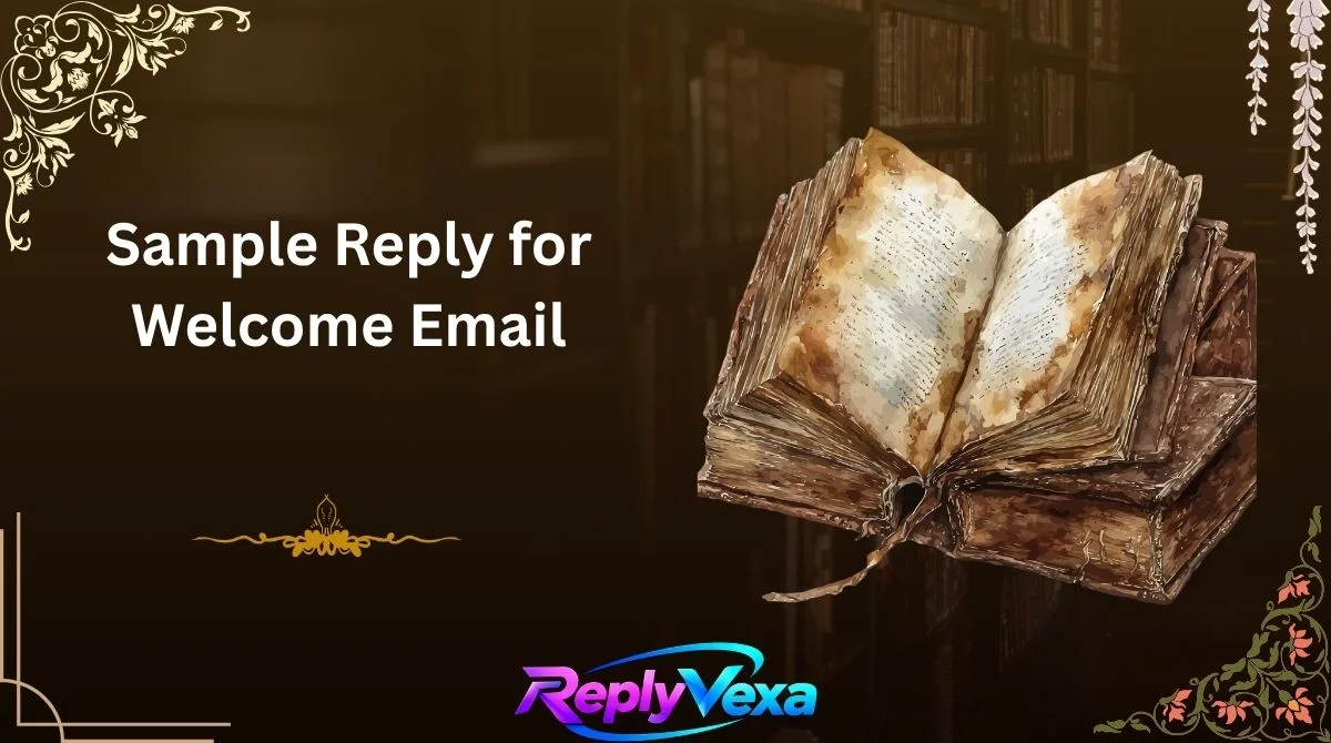 Sample Reply for Welcome Email